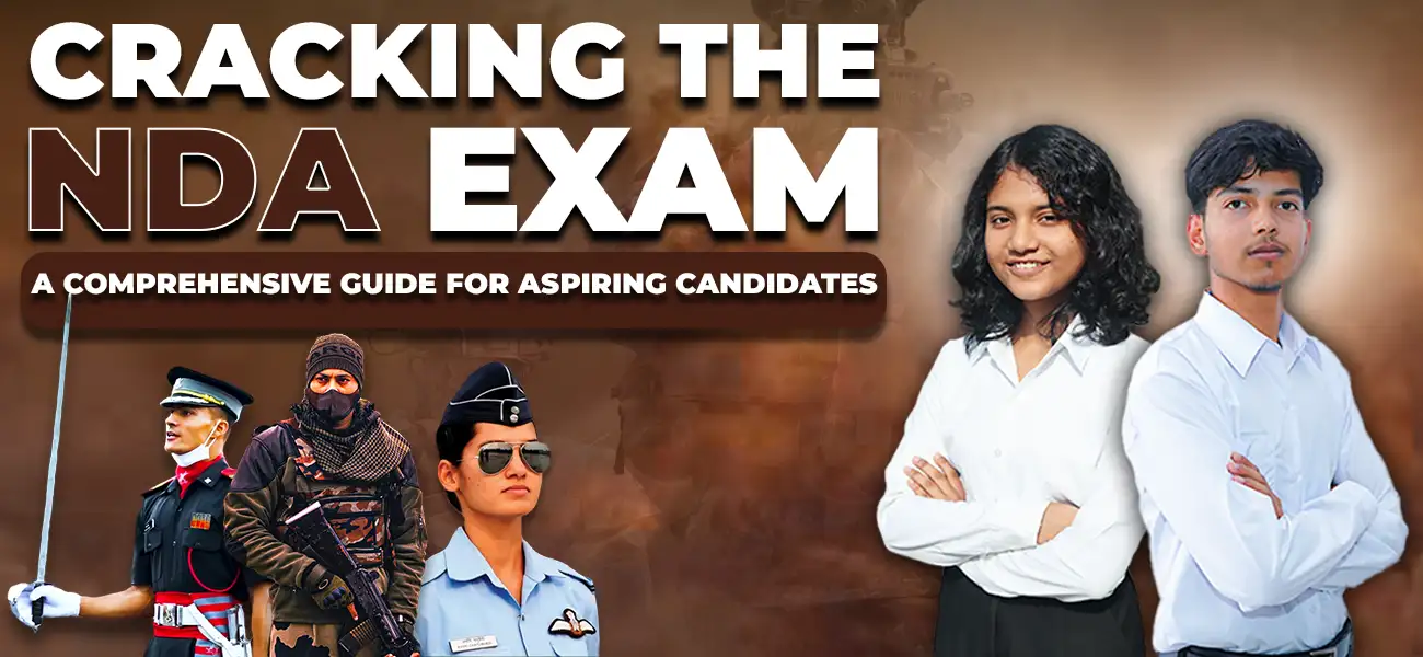 Cracking The NDA Exam: A Comprehensive Guide For Aspiring Candidates