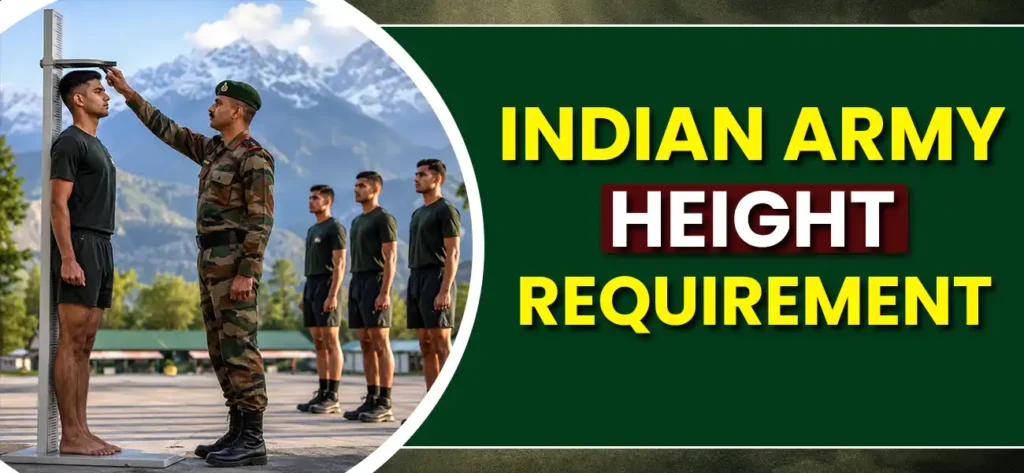INDIAN ARMY HEIGHT REQUIREMENT