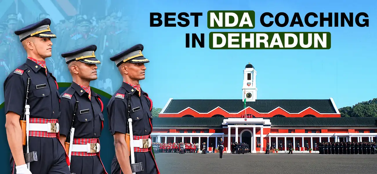 Best NDA Coaching in Dehradun